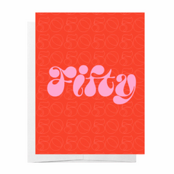 Fifty Birthday Card