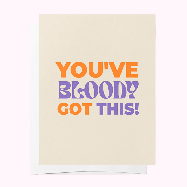 You've Bloody Got This Card